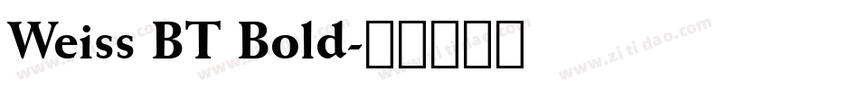 Weiss BT Bold字体转换